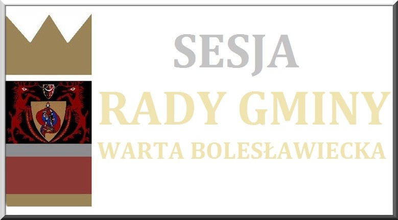 XXIV Sesja Rady Gminy Warta Bolesławiecka